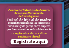 Del rol de hija al de madre: reconfiguraciones de las relaciones familiares y de pareja entre mujeres que fueron madres en la adolescencia